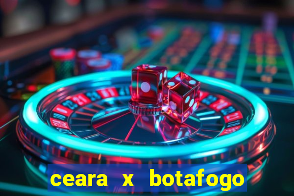 ceara x botafogo sp futemax