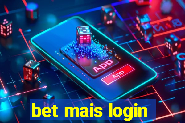 bet mais login