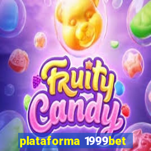 plataforma 1999bet