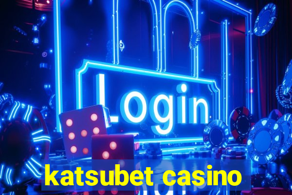 katsubet casino