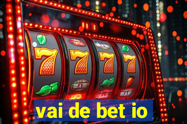 vai de bet io