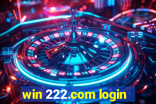 win 222.com login