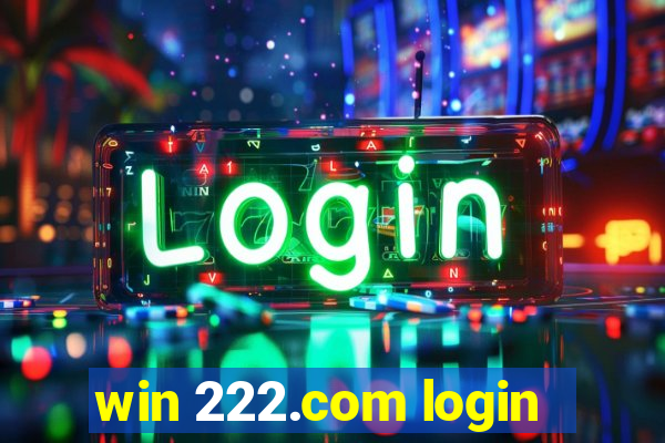 win 222.com login