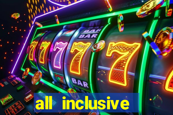 all inclusive casino resorts