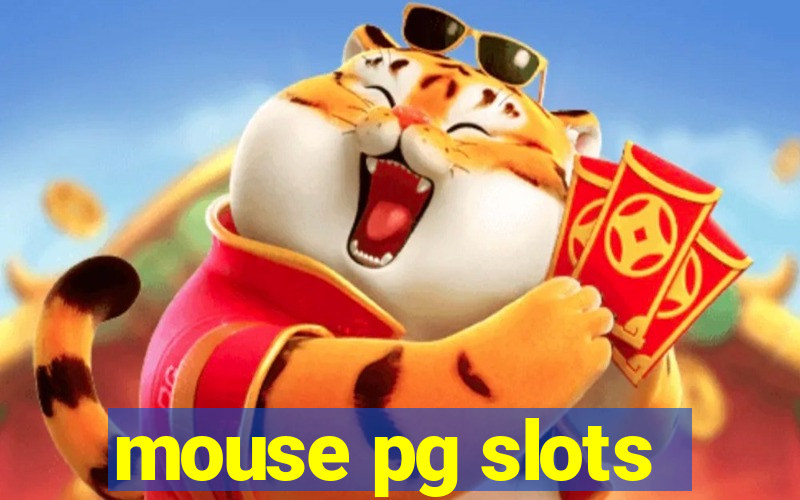 mouse pg slots