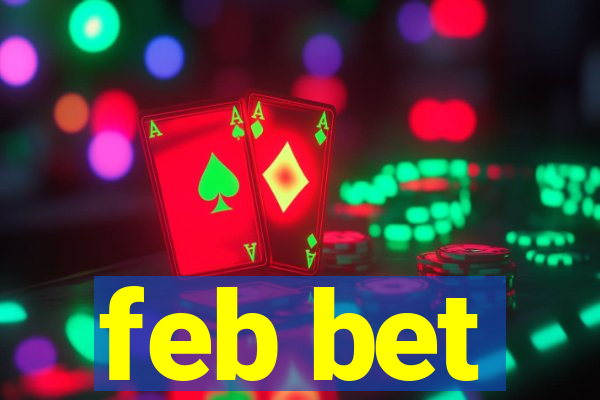 feb bet