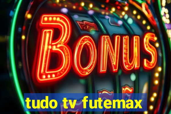 tudo tv futemax