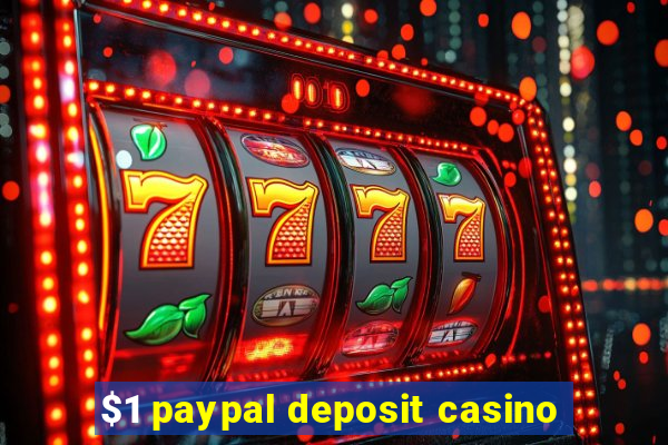 $1 paypal deposit casino