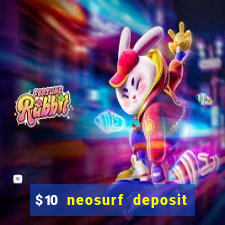 $10 neosurf deposit casinos australia