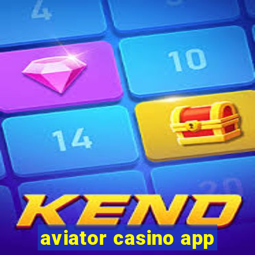 aviator casino app