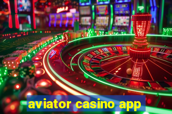 aviator casino app