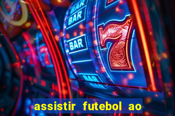 assistir futebol ao vivo gratis no sportv