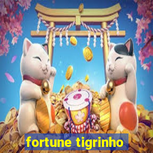 fortune tigrinho