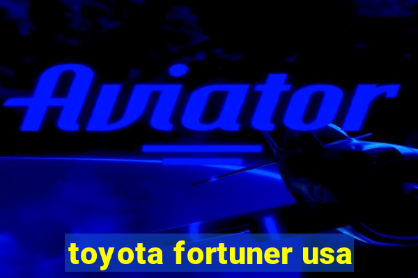 toyota fortuner usa