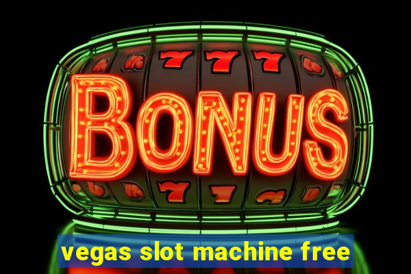 vegas slot machine free