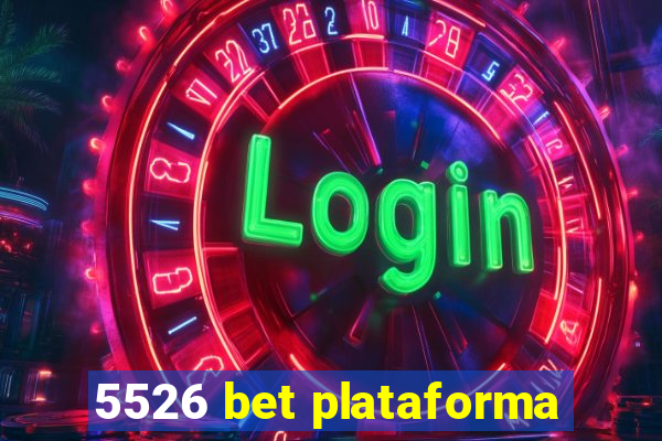 5526 bet plataforma