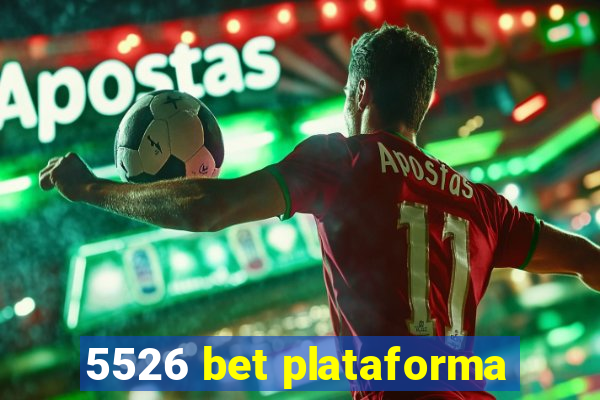 5526 bet plataforma