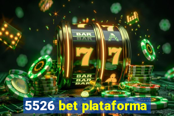 5526 bet plataforma