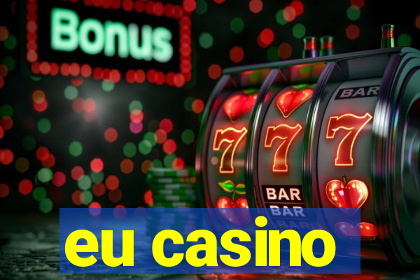 eu casino