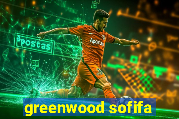 greenwood sofifa