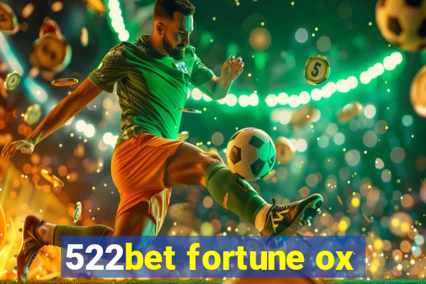 522bet fortune ox