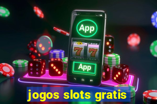 jogos slots gratis