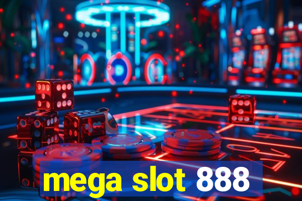 mega slot 888