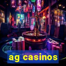 ag casinos