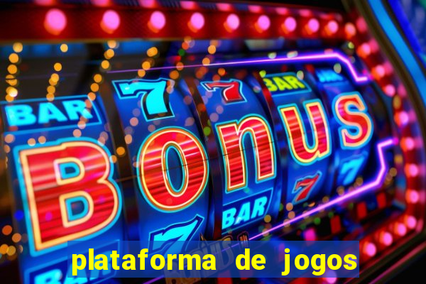 plataforma de jogos para ganhar dinheiro cassino