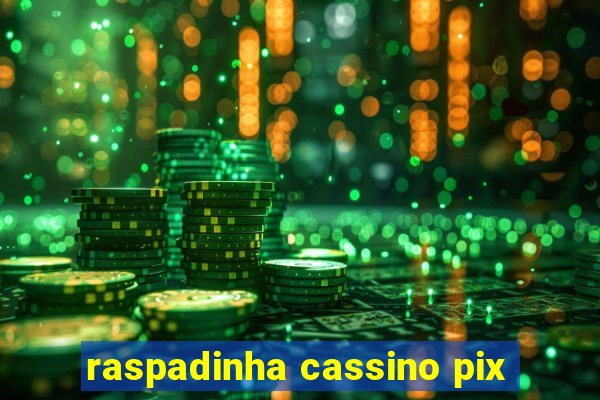 raspadinha cassino pix