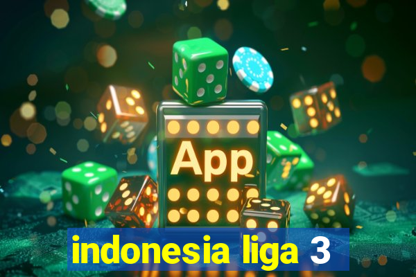 indonesia liga 3