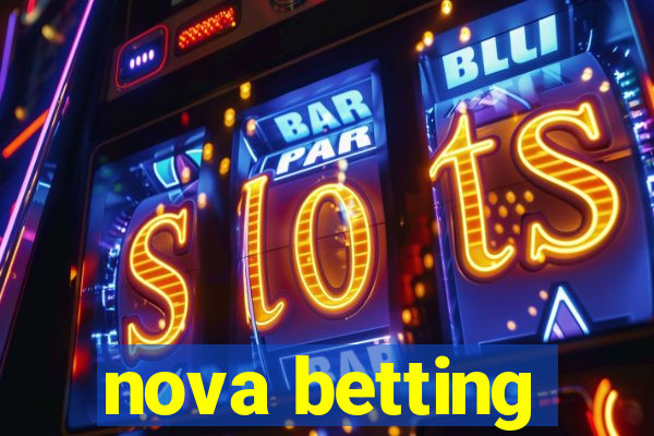 nova betting