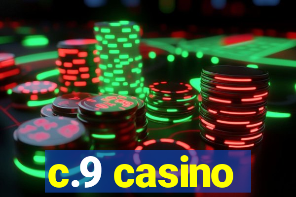 c.9 casino