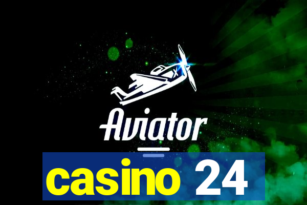 casino 24