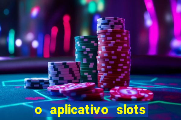 o aplicativo slots for bingo paga mesmo