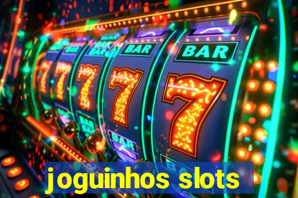 joguinhos slots