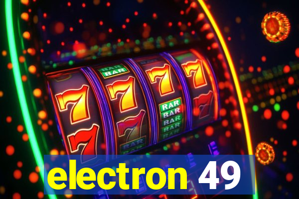 electron 49