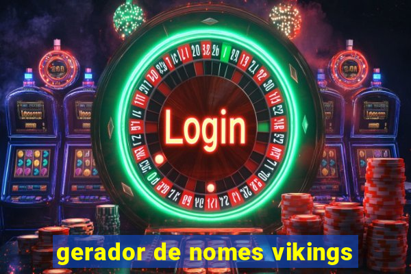 gerador de nomes vikings