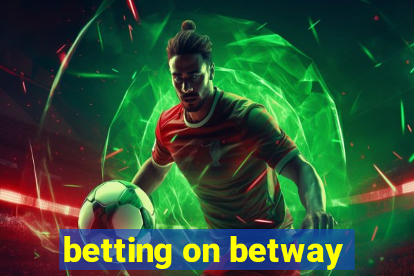 betting on betway