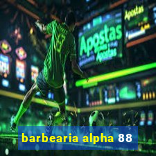 barbearia alpha 88