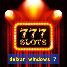 deixar windows 7 mais rapido