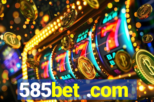 585bet .com