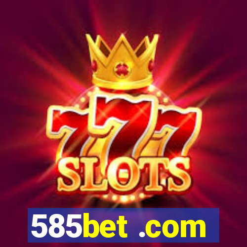 585bet .com