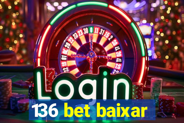 136 bet baixar