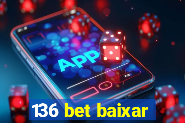 136 bet baixar