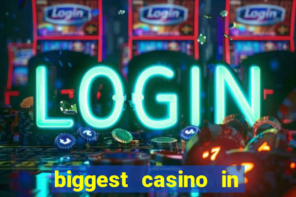 biggest casino in the united states