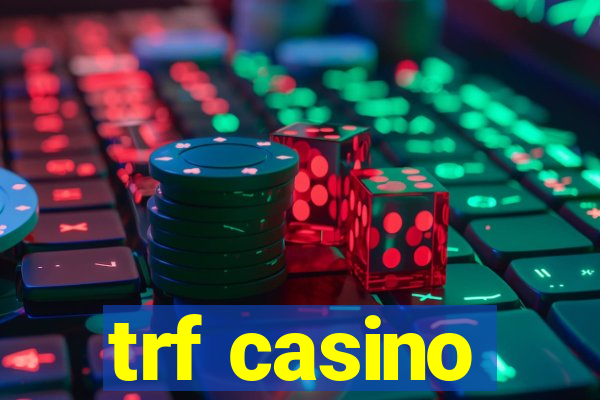 trf casino