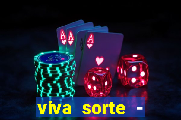 viva sorte - reclame aqui