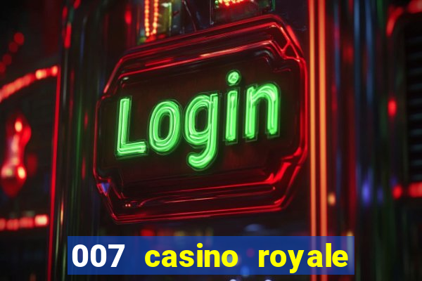 007 casino royale watch online