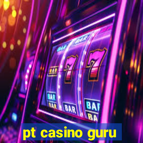 pt casino guru